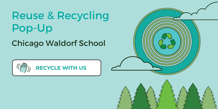 Reuse & Recycling Pop Up – Chicago Waldorf School